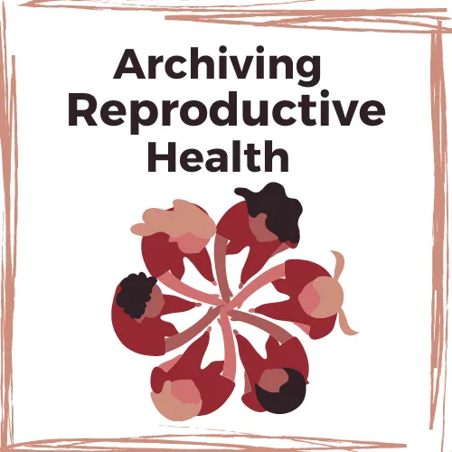 Archiving Reproductive Health logo